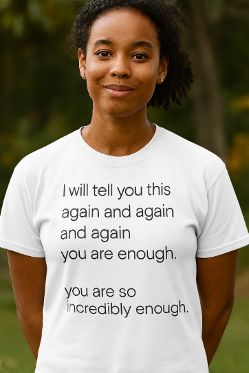 You Are Enough