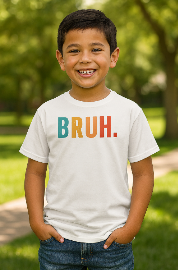 BRUH.